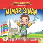 Ben Mimar Sinan / Adam Olmuş Çocuklar 8