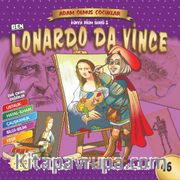Ben Leonardo Da Vinci Dünya Adam Olmuş Çocuklar 46