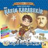 Ben Kazım Karabekir / Adam Olmuş Çocuklar Serisi 14