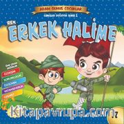 Ben Erkek Halime / Adam Olmuş Çocuklar Serisi 17 