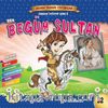 Ben Begüm Sultan / Adam Olmuş Çocuklar Serisi 22 