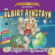 Ben Albırt Aynştayn / Dünya Adam Olmuş Çocuklar 