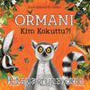 Ormanı Kim Kokuttu?
