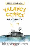 Eskimus Serüvenleri -2 & Yalancı Cennet