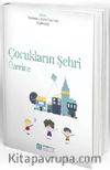 Çocukların Şehri Üzerine
