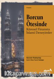Borcun Ötesinde: Küresel Finansta İslami Deneyimler