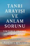 Tanrı Arayışı ve Anlam Sorunu 