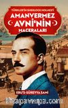 Türkler'in Sherlock Holmes'i  Amanvermez Avni'nin Maceraları (1-10)  Tek Kitap 