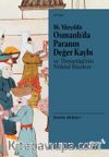 16. Yüzyılda Osmanlı’da Paranın Değer Kaybı ve Timurtaşî’nin Nükûd Risalesi