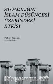 Stoacılığın İslam Düşüncesi Üzerindeki Etkisi