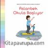 Aslanbek Okula Gidiyor