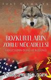 Bozkurtların Zorlu Mücadelesi