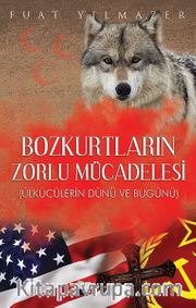 Bozkurtların Zorlu Mücadelesi