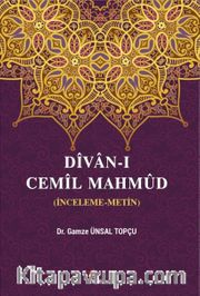 Divan-ı Cemil Mahmud (İnceleme-Metin)