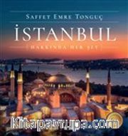 İstanbul Hakkında Her Şey (Ciltli)