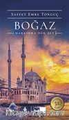 Boğaz Hakkında Her Şey