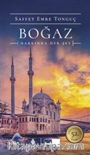 Boğaz Hakkında Her Şey