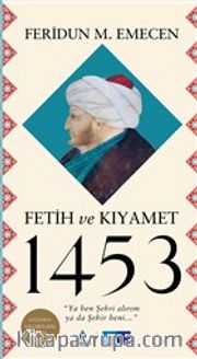 Fetih ve Kıyamet 1453 (Ciltli)