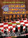 Çocuklar Turnuvaya Hazırlanıyor