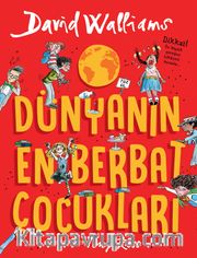 Dünyanın En Berbat Çocukları