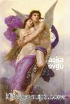 Aşka Övgü & Yazarların Aşka Dair Sözleri