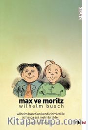 Max ve Moritz (Çizimli) <br /> İki Afacanın Yedi Haylazlık Öyküsü
