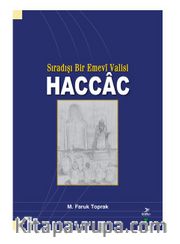 Sıradışı Bir Emevi Valisi Haccac