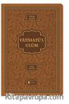 Fatihatü’l Ulum – İlimlere Giriş ( Termo Deri Kapak )