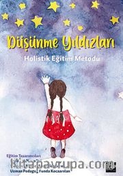 Düşünme Yıldızları <br /> Holistik Eğitim Metodu