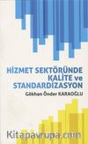 Hizmet Sektöründe Kalite ve Standardizasyon