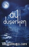 Ay Düşerken