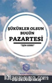 Şükürler Olsun Bugün Pazartesi