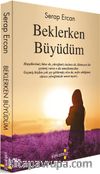 Beklerken Büyüdüm