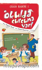 Okulda Curcuna Var / Çılgın Hademe 1