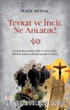 Tevrat ve İncil Ne Anlatır?