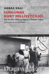 Sürgünde Kürt Milliyetçiliği & İran’da Kürt Milliyetçiliğinin Unutulan Yılları
