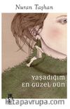 Yaşadığım En Güzel Dün