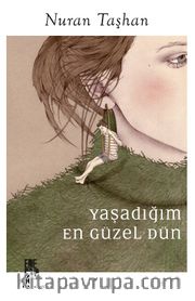 Yaşadığım En Güzel Dün
