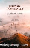 Kefensiz Gömülenler