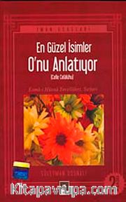 En Güzel İsimler O'nu (c.c.) Anlatıyor