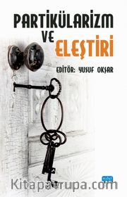 Partikülarizm ve Eleştiri