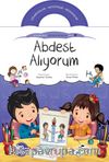 Abdest Alıyorum / Etkinlikli Öğreniyorum Seti 4. Kitap