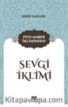 Peygamber İkliminden Sevgi İklimi