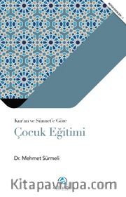Kur’an ve Sünnet’e Göre Çocuk Eğitimi