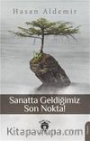 Sanatta Geldiğimiz Son Nokta!
