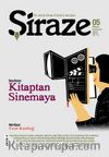 Şiraze İki Aylık Kitap Kültürü Dergisi Sayı:5 Mayıs-Haziran 2021