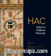 Hac - İslam’ın Kalbine Yolculuk