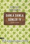 Damla Damla Günler 4 (1990-1996)
