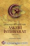 Osmanlı Devleti’nde Askeri İstihbarat