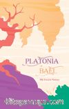 Platonia ile Bael & Bir Evlilik Masalı